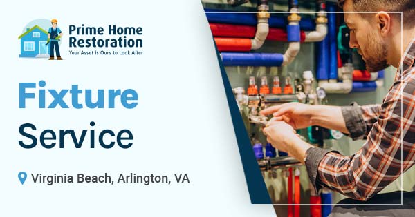 Fixture services in Virginia Beach, Richmond, and Arlington, VA