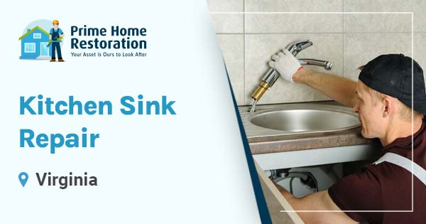 Kitchen Sink Repair in Virginia